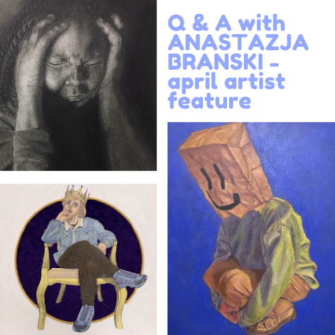 Artist Feature of the Month – April Q & A with Anastazja Branski