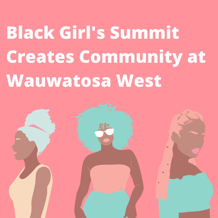 Black Girls Summit Creates Community at Wauwatosa West