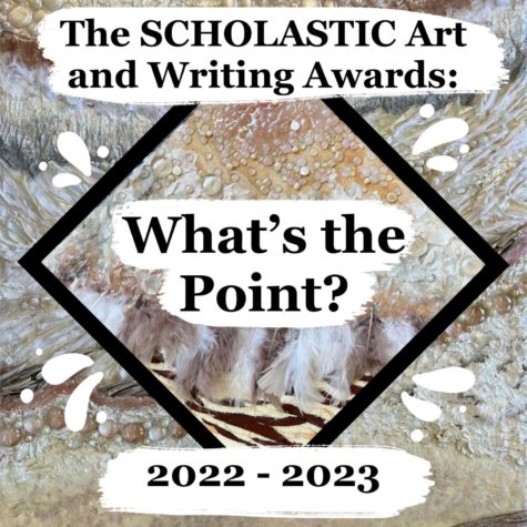 The Scholastic Art and Writing Awards: What’s the Point?