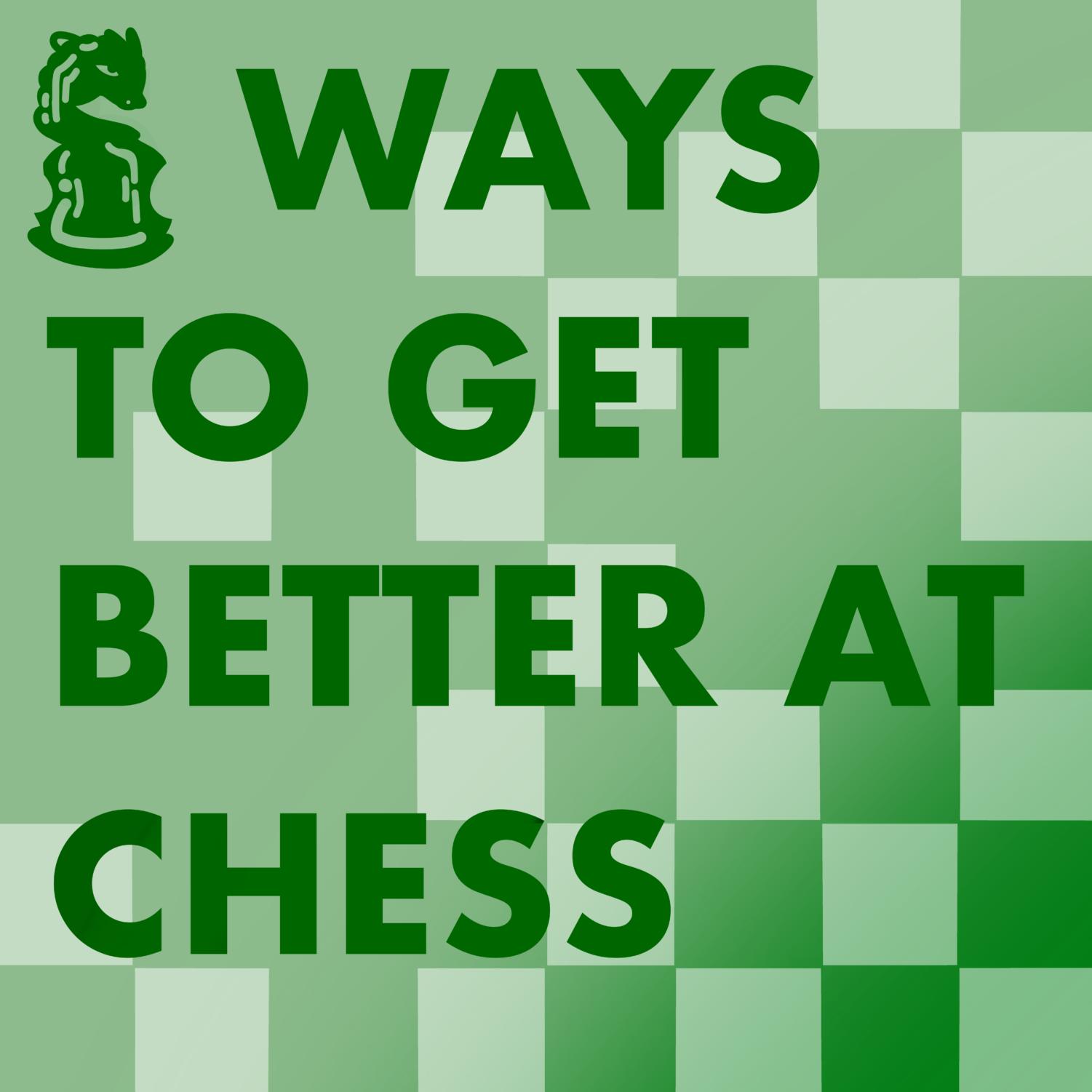 5 Ways To Get Better At Chess – The Tosa Compass